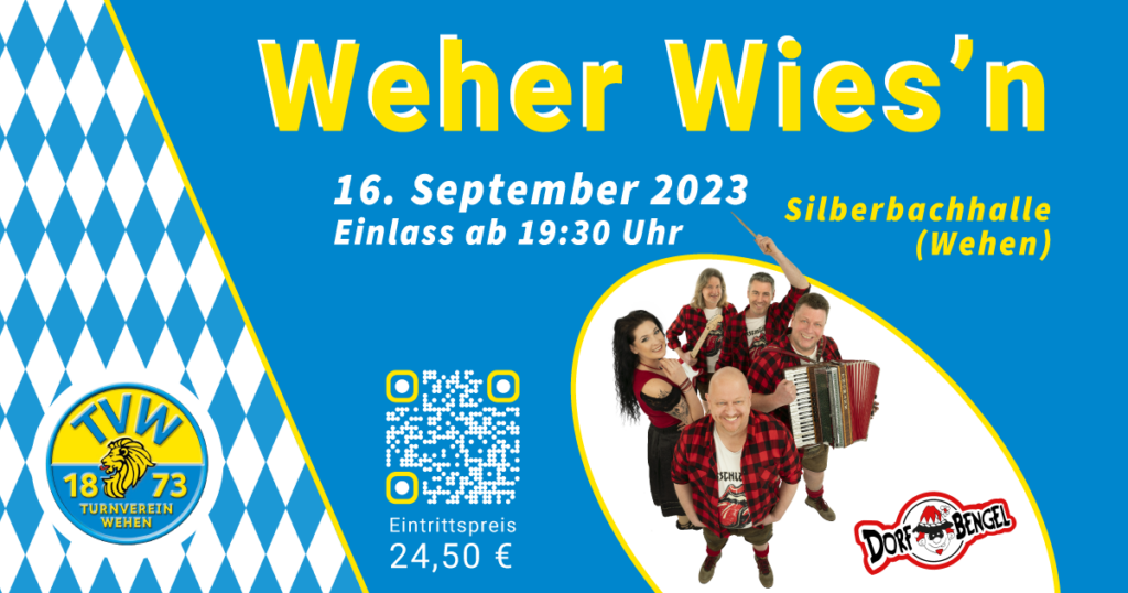 Oktoberfest im Wehen am 16.09.2023 mit den Dorfbengeln in der Silberbachhalle